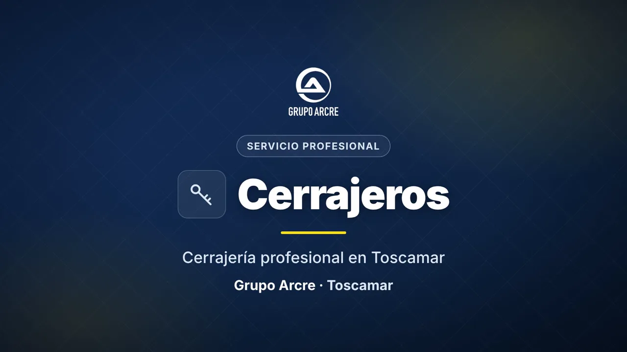 Cerrajería profesional en Toscamar